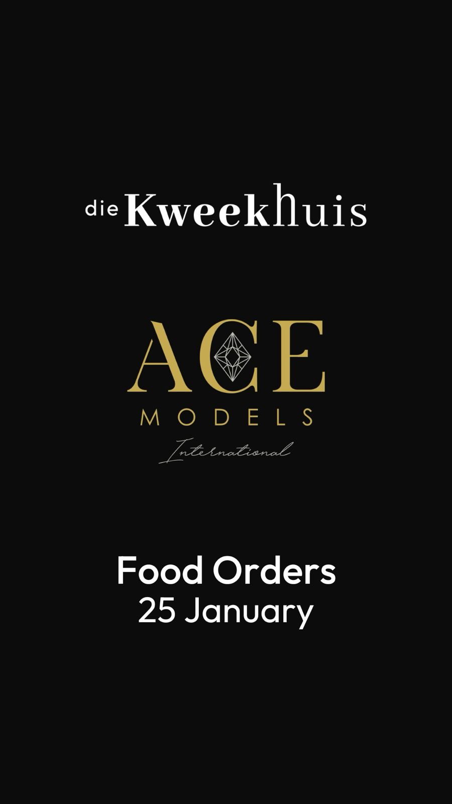 ACE Models Dinner Orders Saturday 25 January 2025